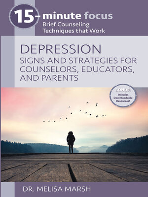 cover image of Depression: Signs and Strategies for Counselors, Educators, and Parents